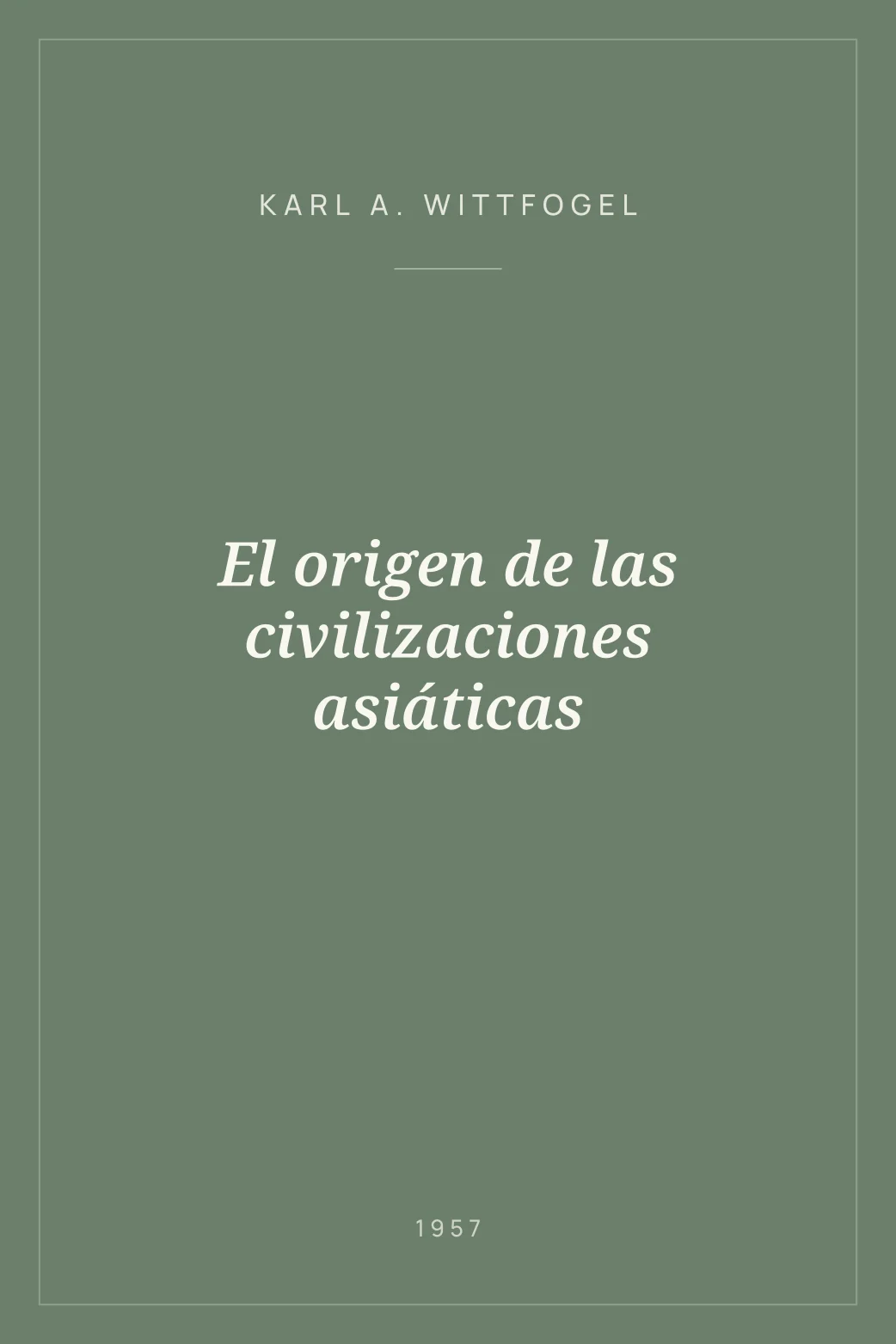 Portada de El origen de las civilizaciones asiáticas