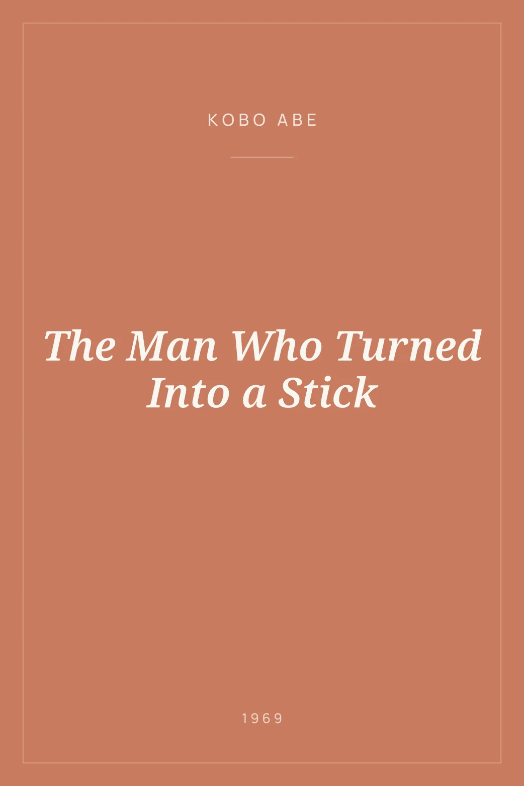Portada de The Man Who Turned Into a Stick