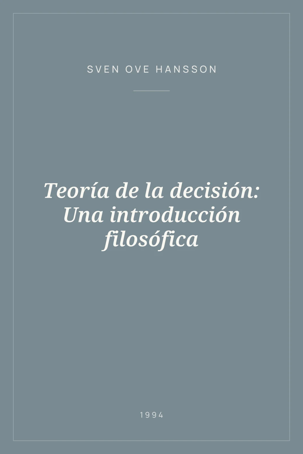 Portada de Teoría de la decisión: Una introducción filosófica