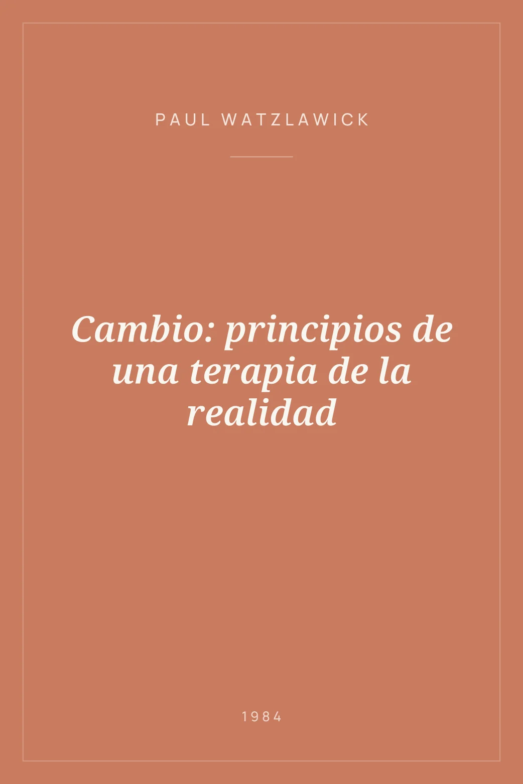 Portada de Cambio: principios de una terapia de la realidad