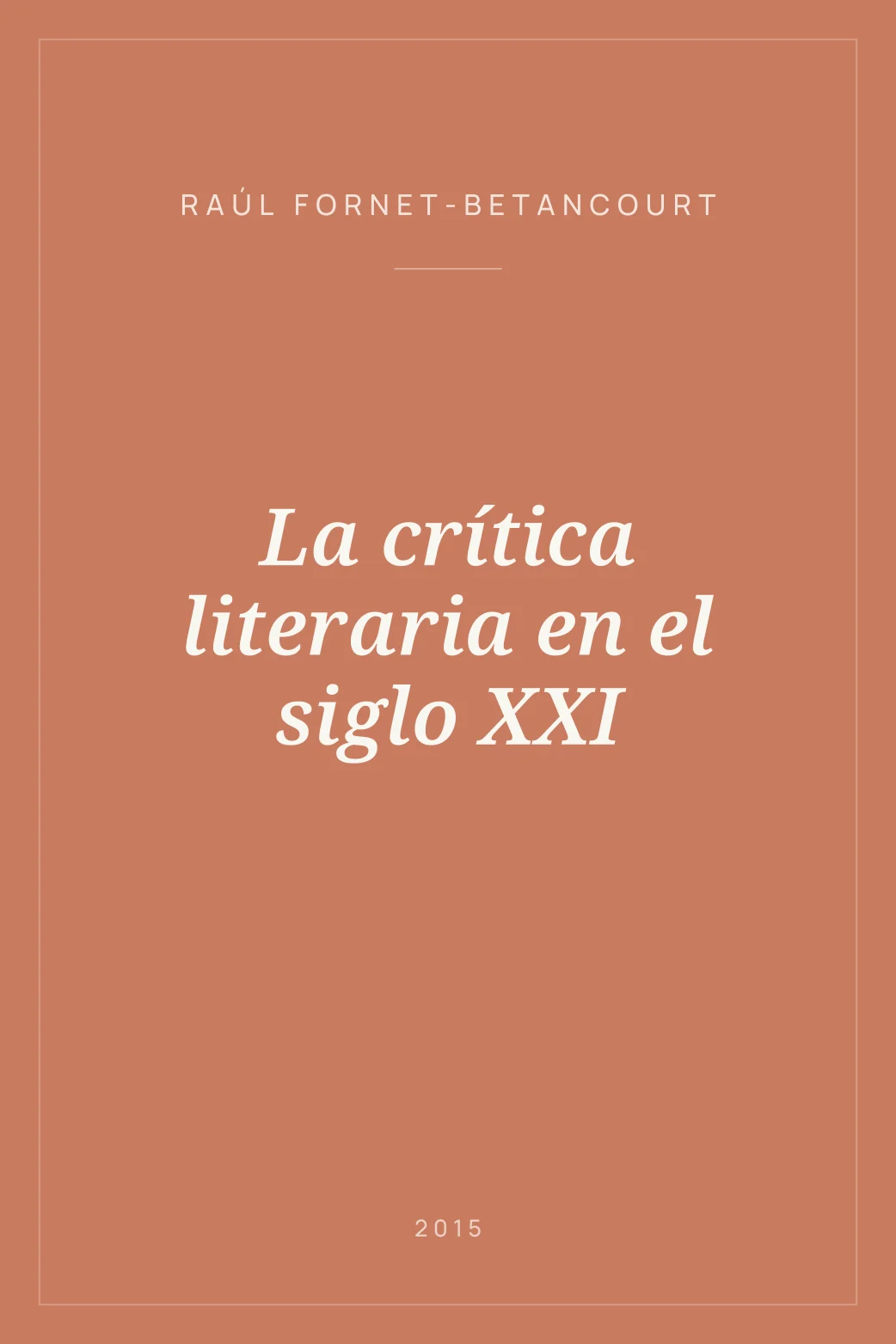 Portada de La crítica literaria en el siglo XXI