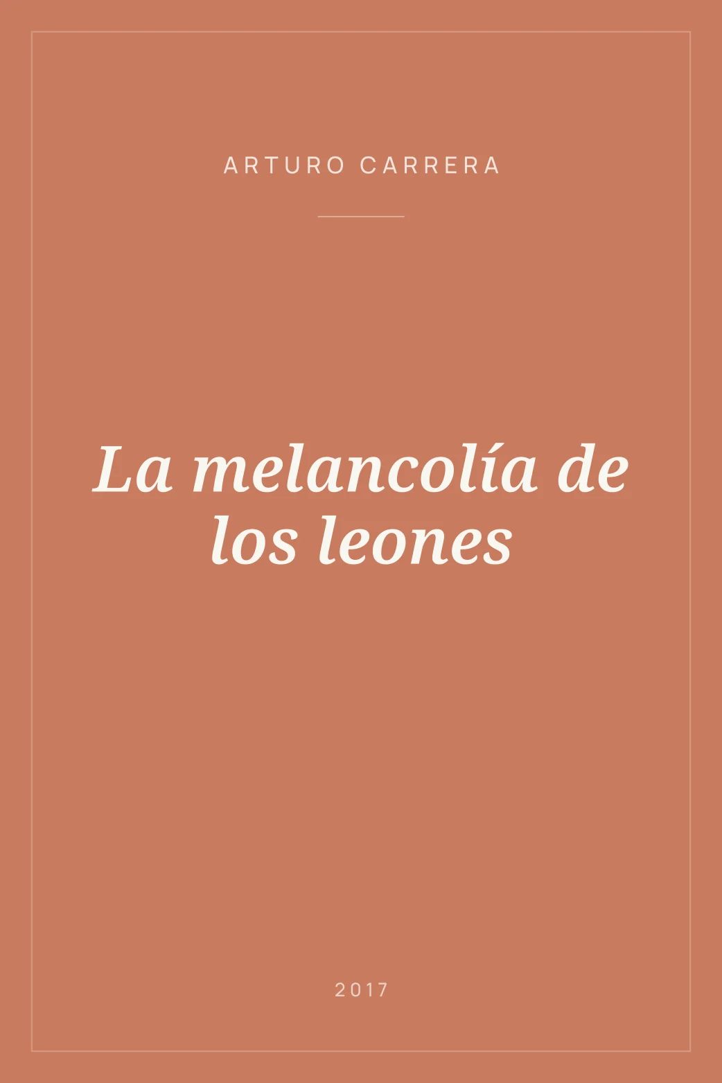 Portada de La melancolía de los leones