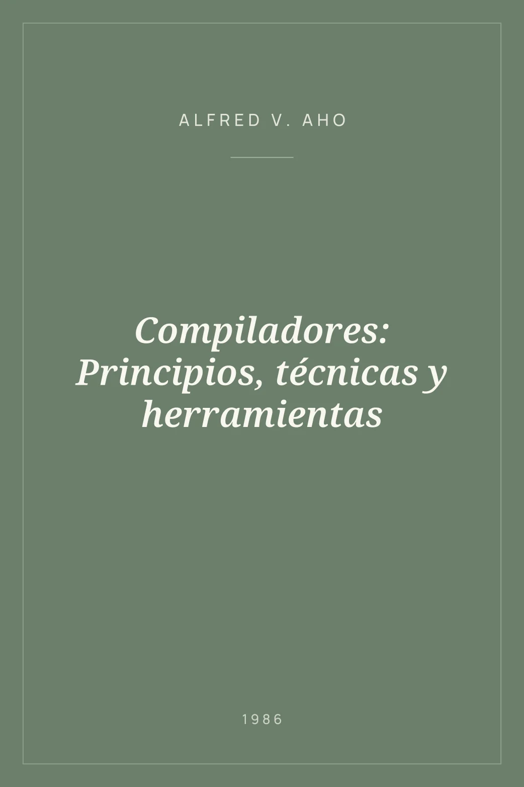 Portada de Compiladores: Principios, técnicas y herramientas