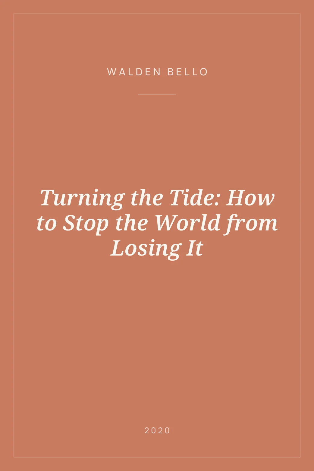 Portada de Turning the Tide: How to Stop the World from Losing It