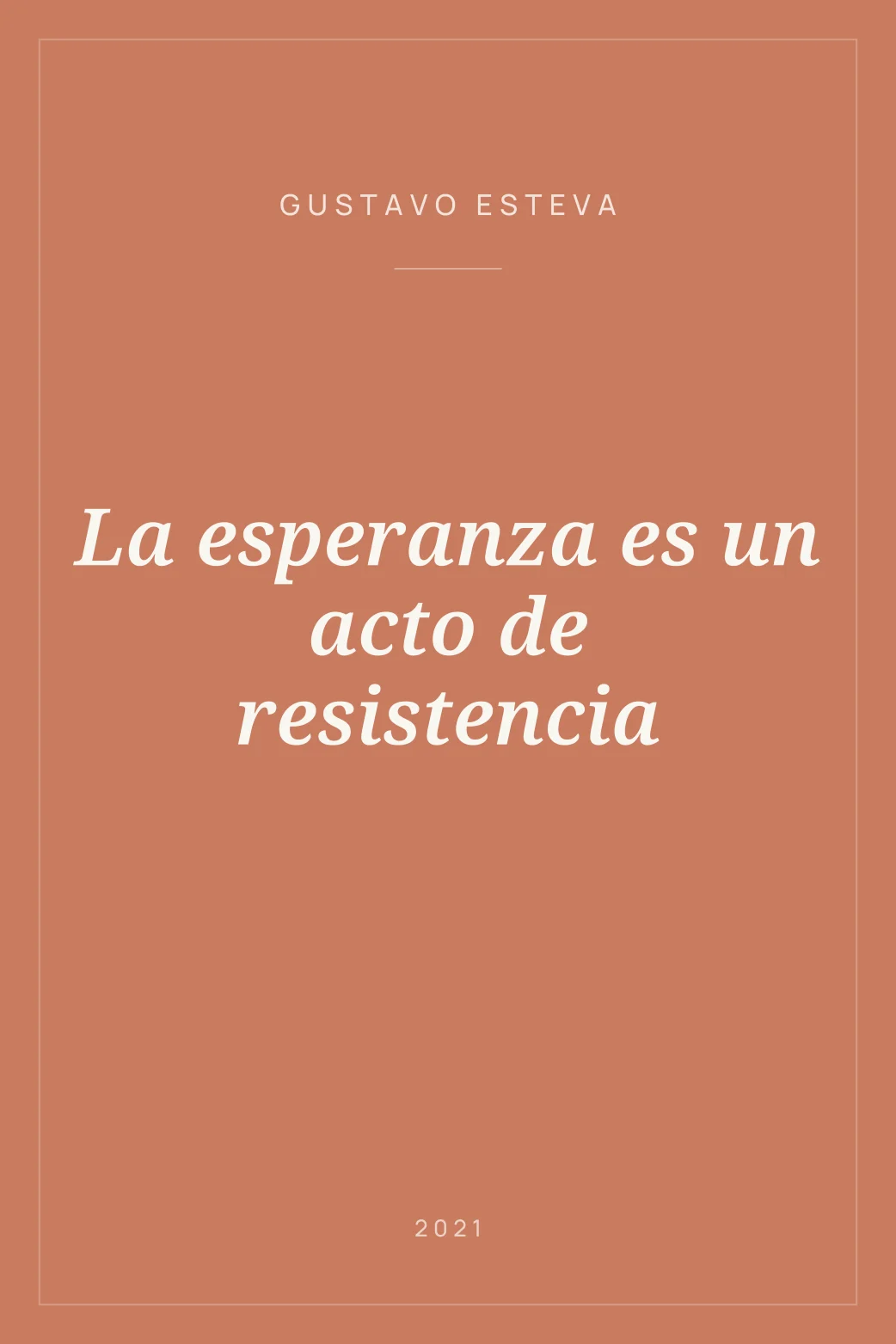 Portada de La esperanza es un acto de resistencia