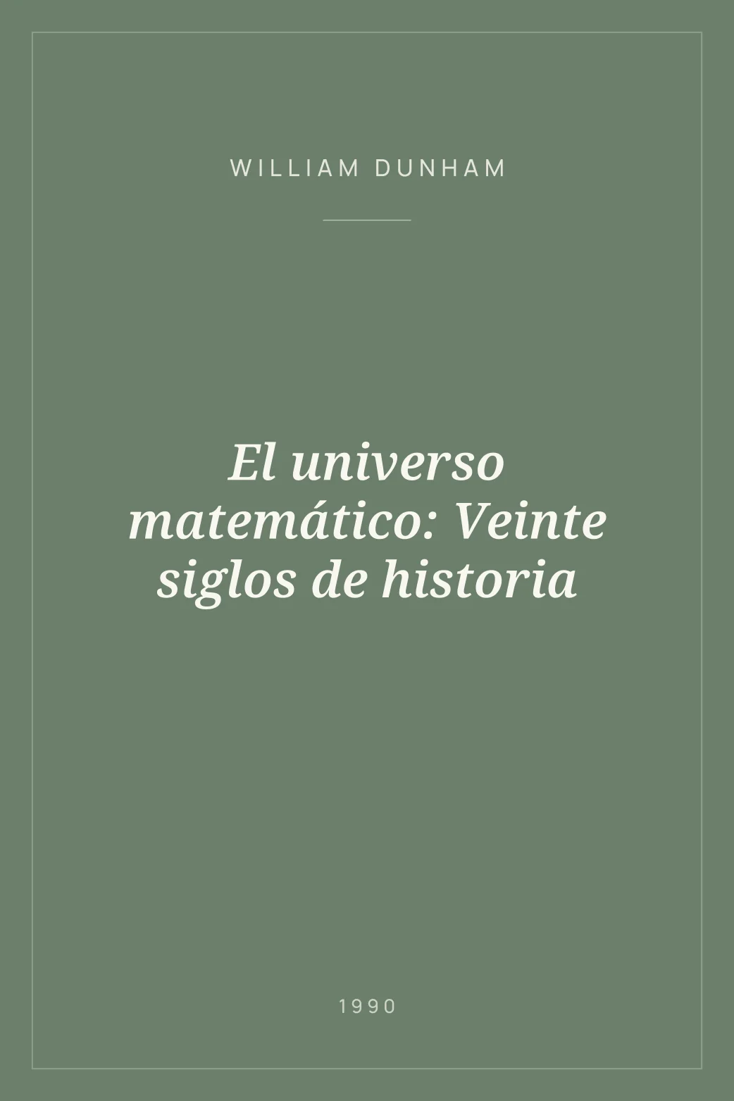 Portada de El universo matemático: Veinte siglos de historia