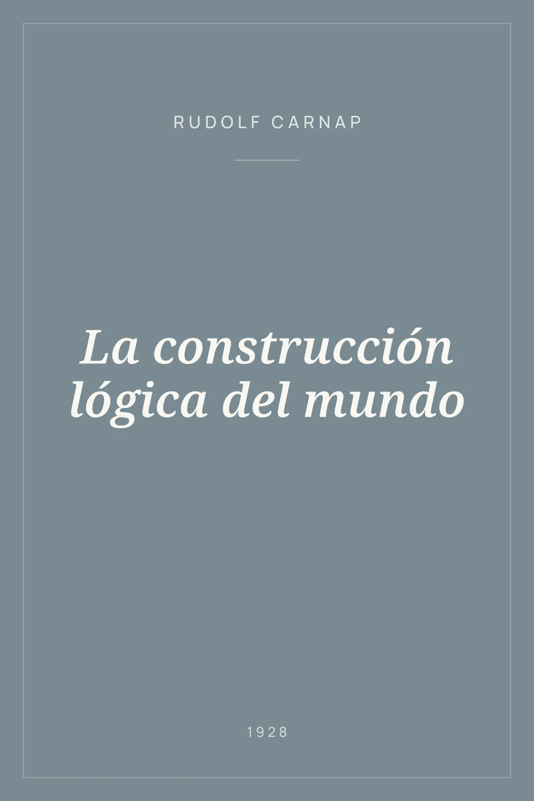 Portada de La construcción lógica del mundo