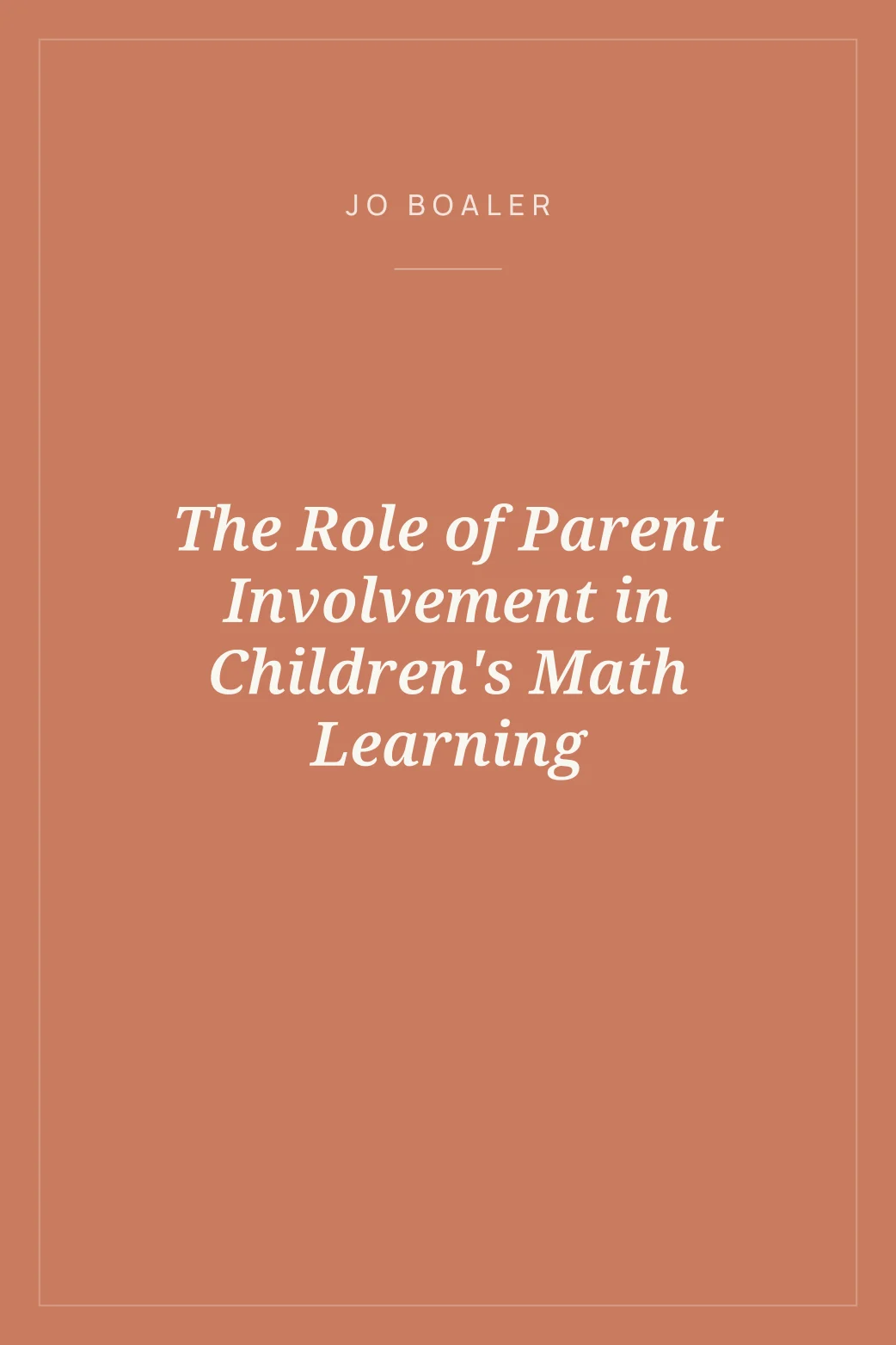 Portada de The Role of Parent Involvement in Children's Math Learning