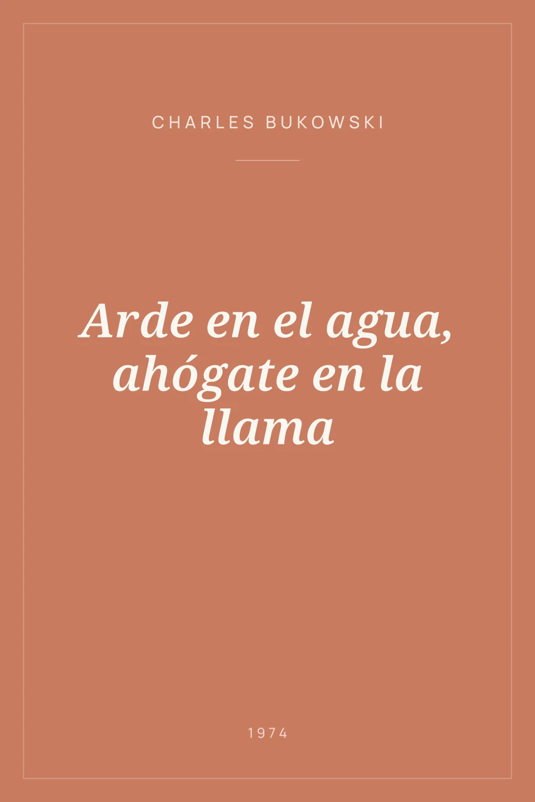Portada de Arde en el agua, ahógate en la llama