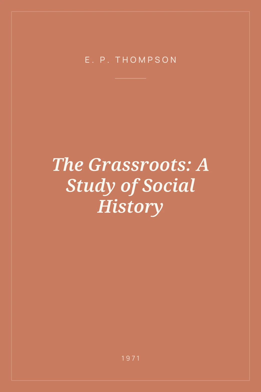 Portada de The Grassroots: A Study of Social History