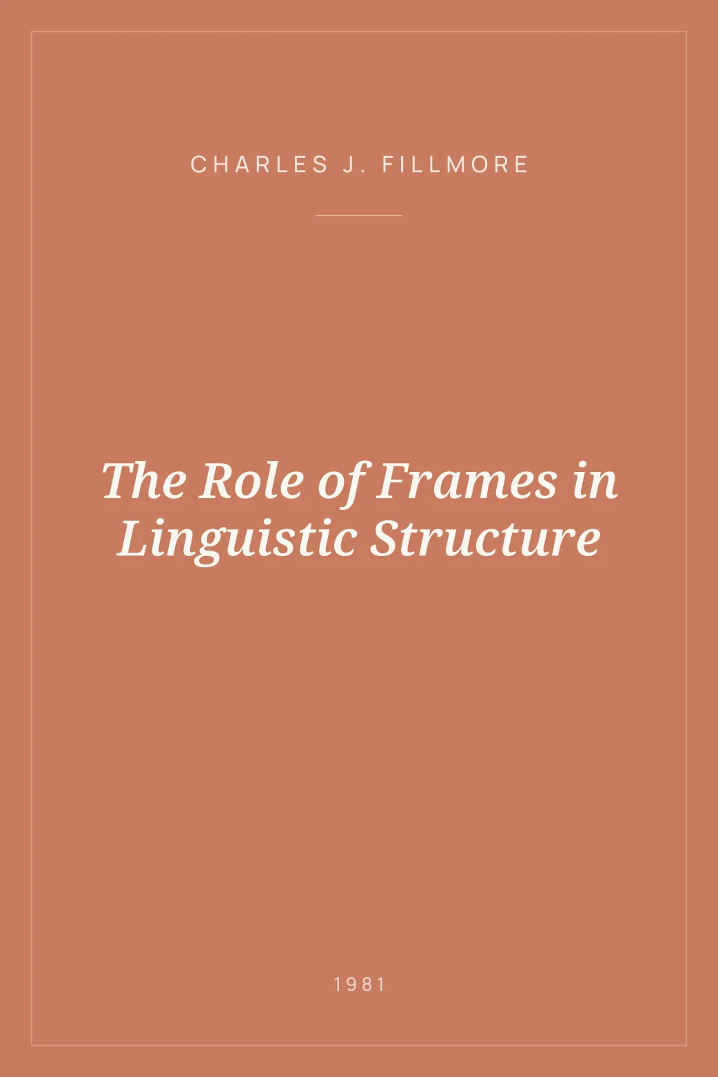 Portada de The Role of Frames in Linguistic Structure