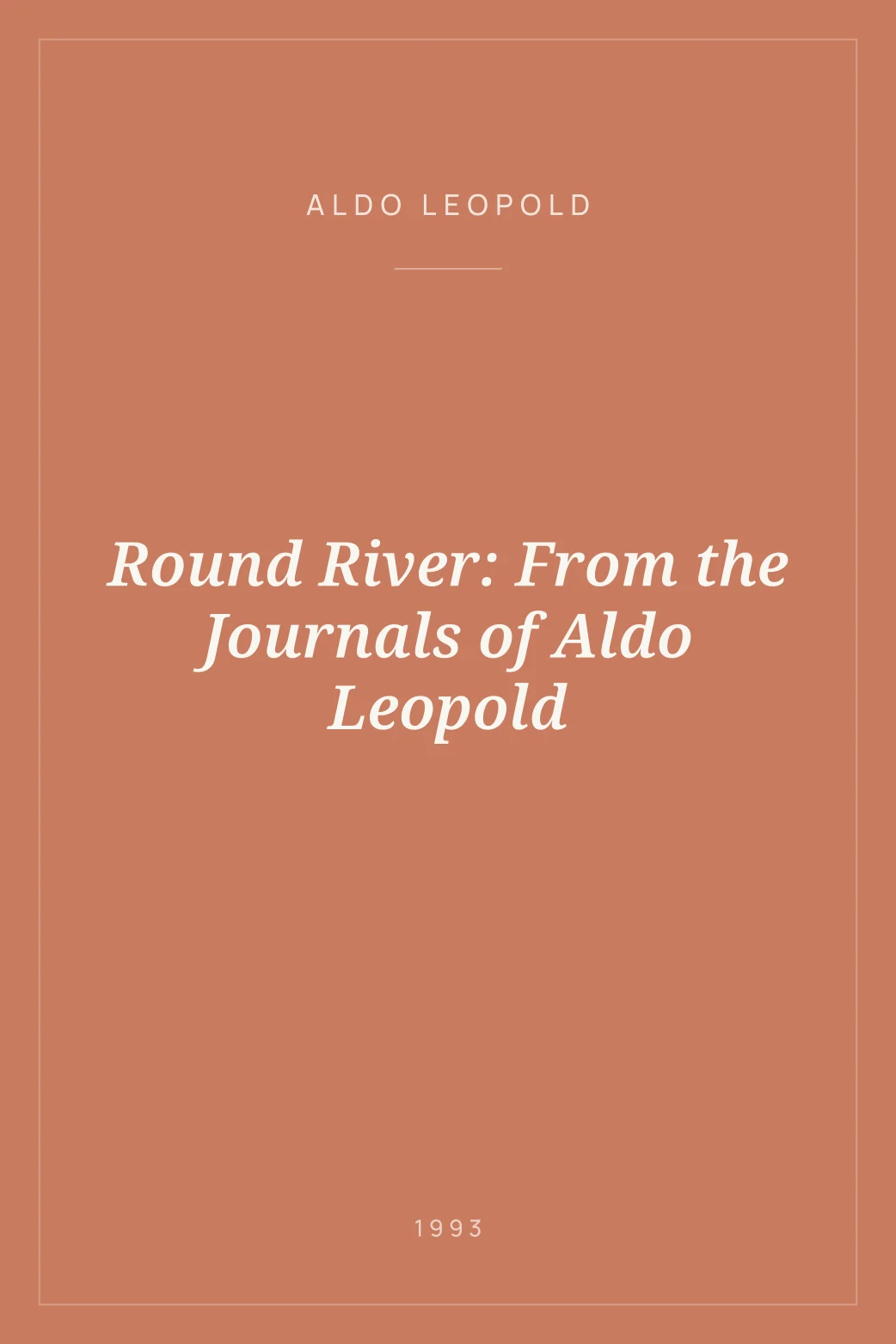 Portada de Round River: From the Journals of Aldo Leopold
