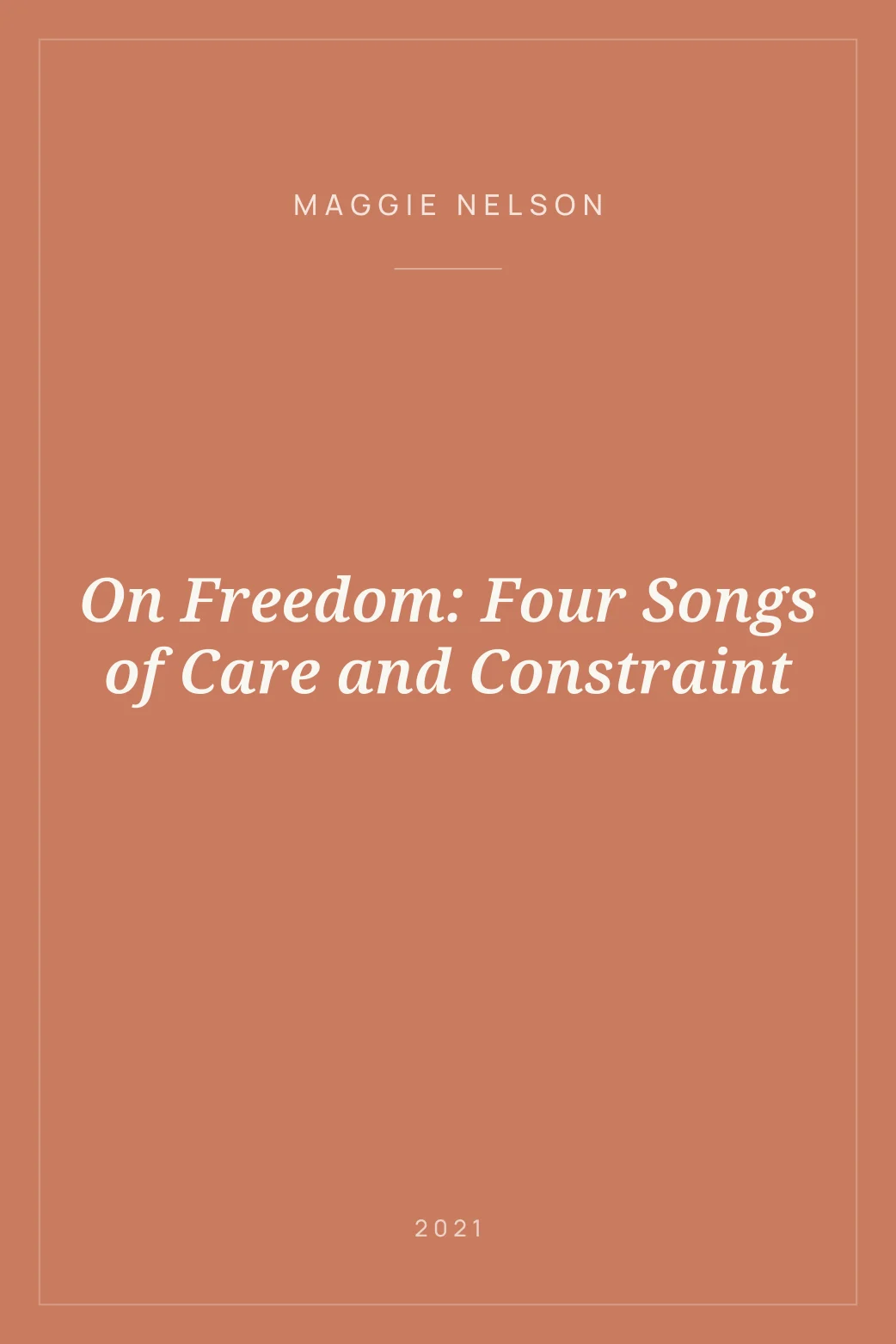 Portada de On Freedom: Four Songs of Care and Constraint