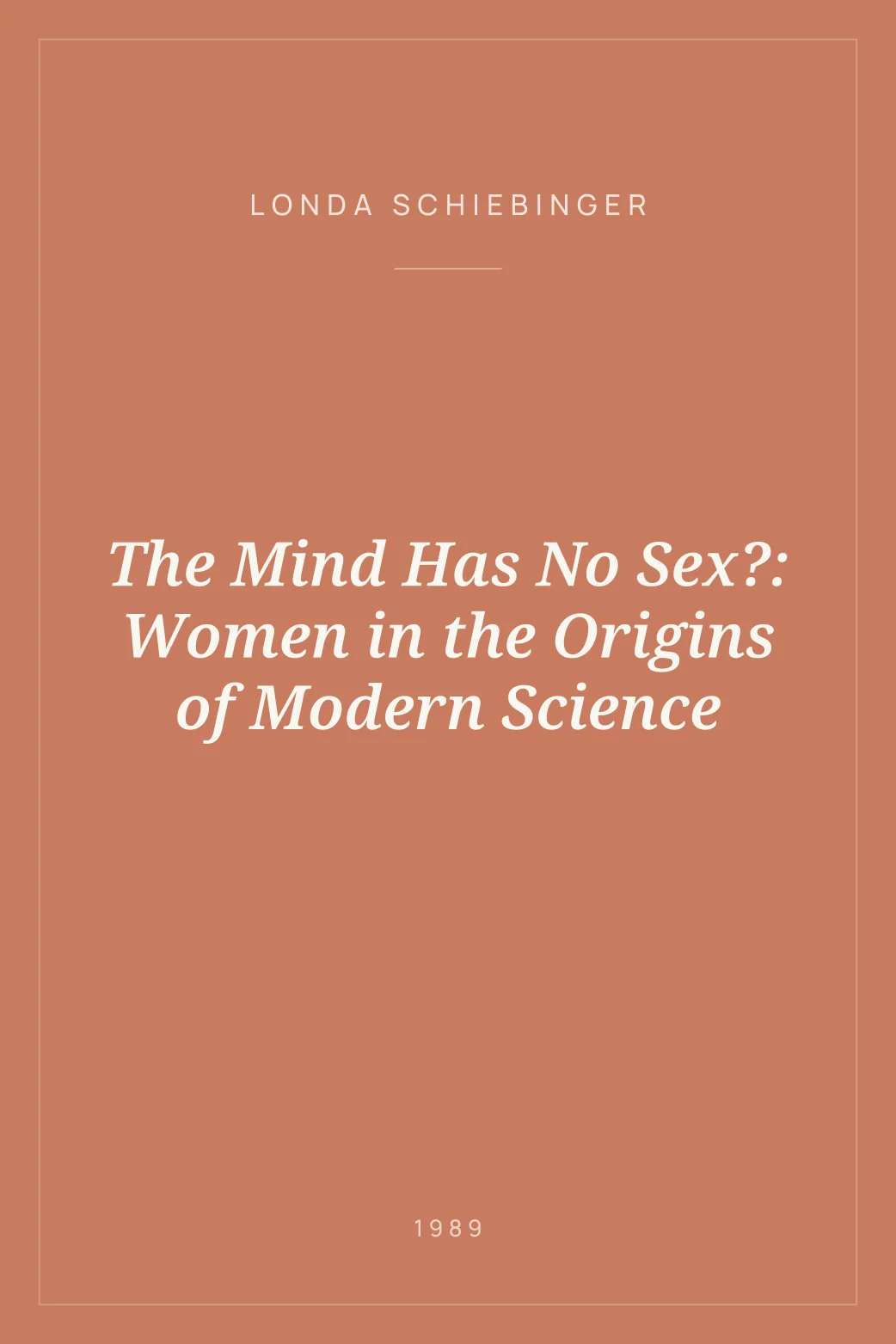 Portada de The Mind Has No Sex?: Women in the Origins of Modern Science