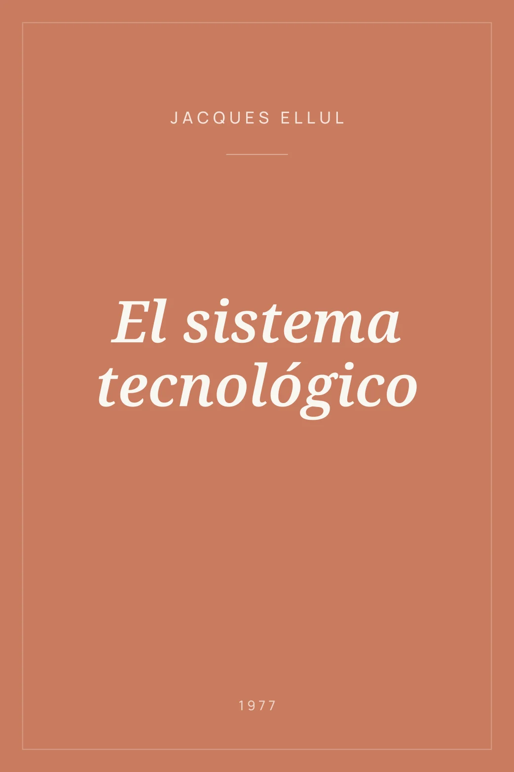 Portada de El sistema tecnológico