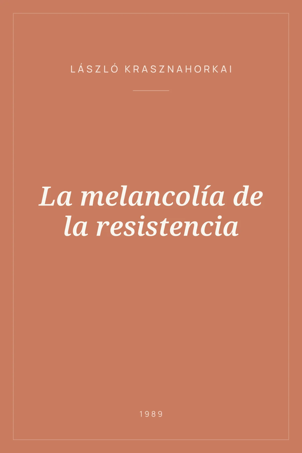 Portada de La melancolía de la resistencia