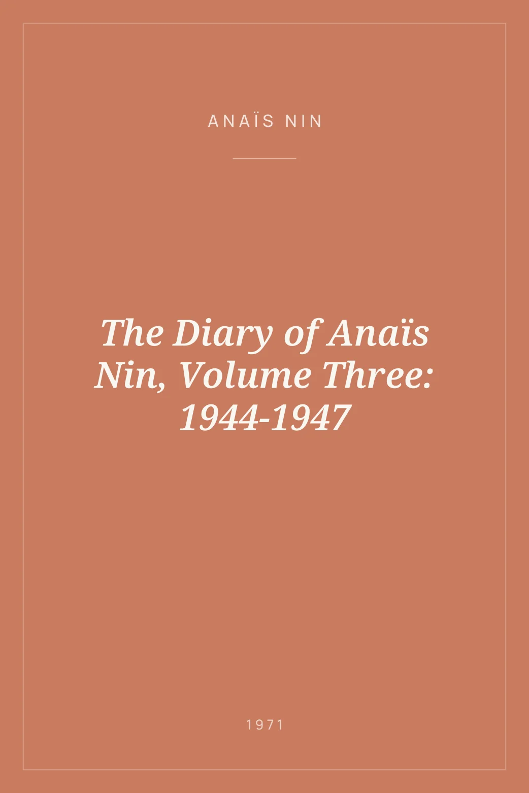 Portada de The Diary of Anaïs Nin, Volume Three: 1944-1947