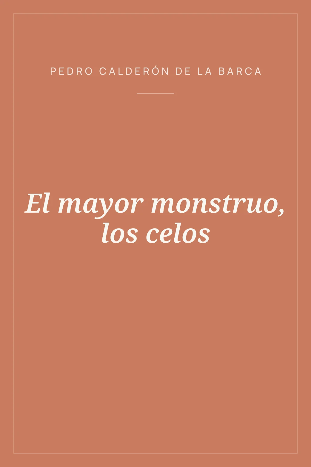 Portada de El mayor monstruo, los celos