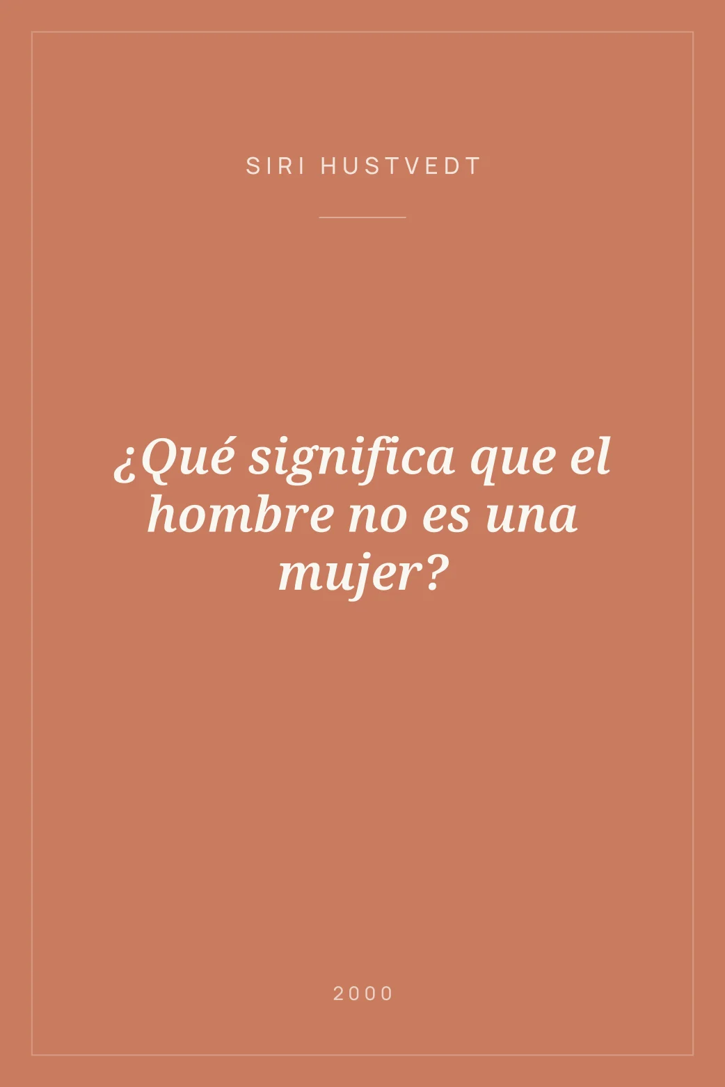 Portada de ¿Qué significa que el hombre no es una mujer?