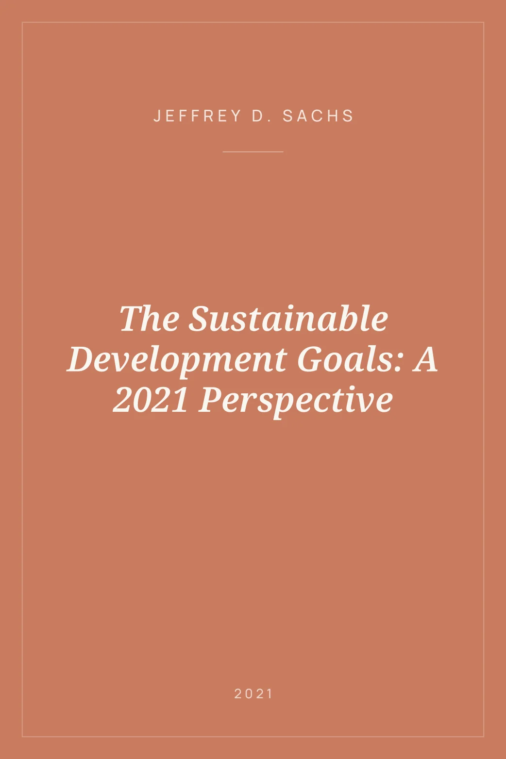 Portada de The Sustainable Development Goals: A 2021 Perspective
