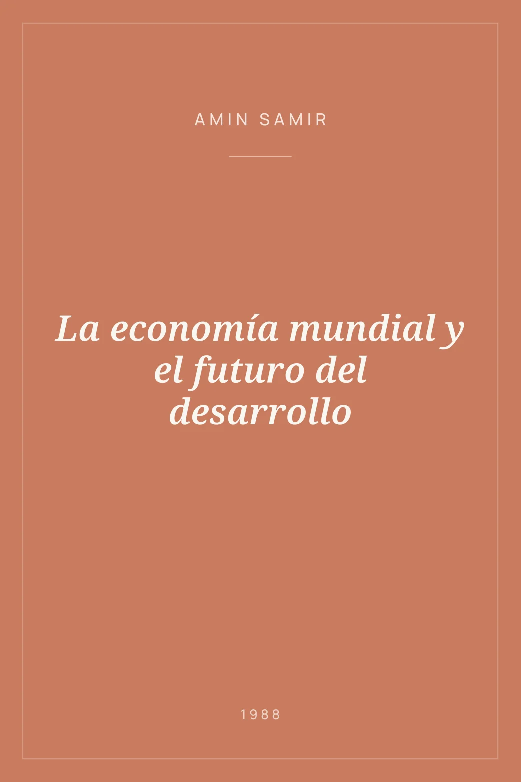 Portada de La economía mundial y el futuro del desarrollo