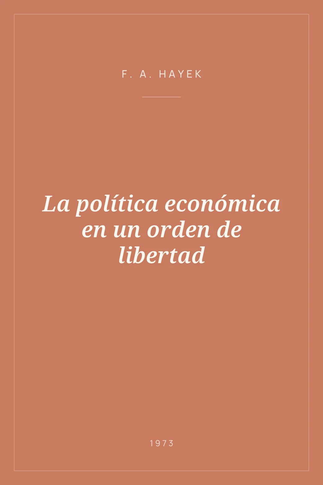 Portada de La política económica en un orden de libertad