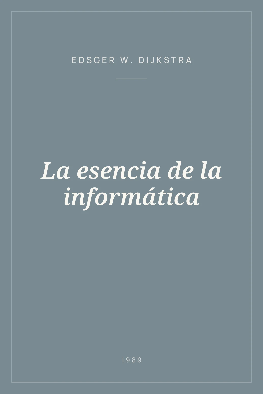 Portada de La esencia de la informática