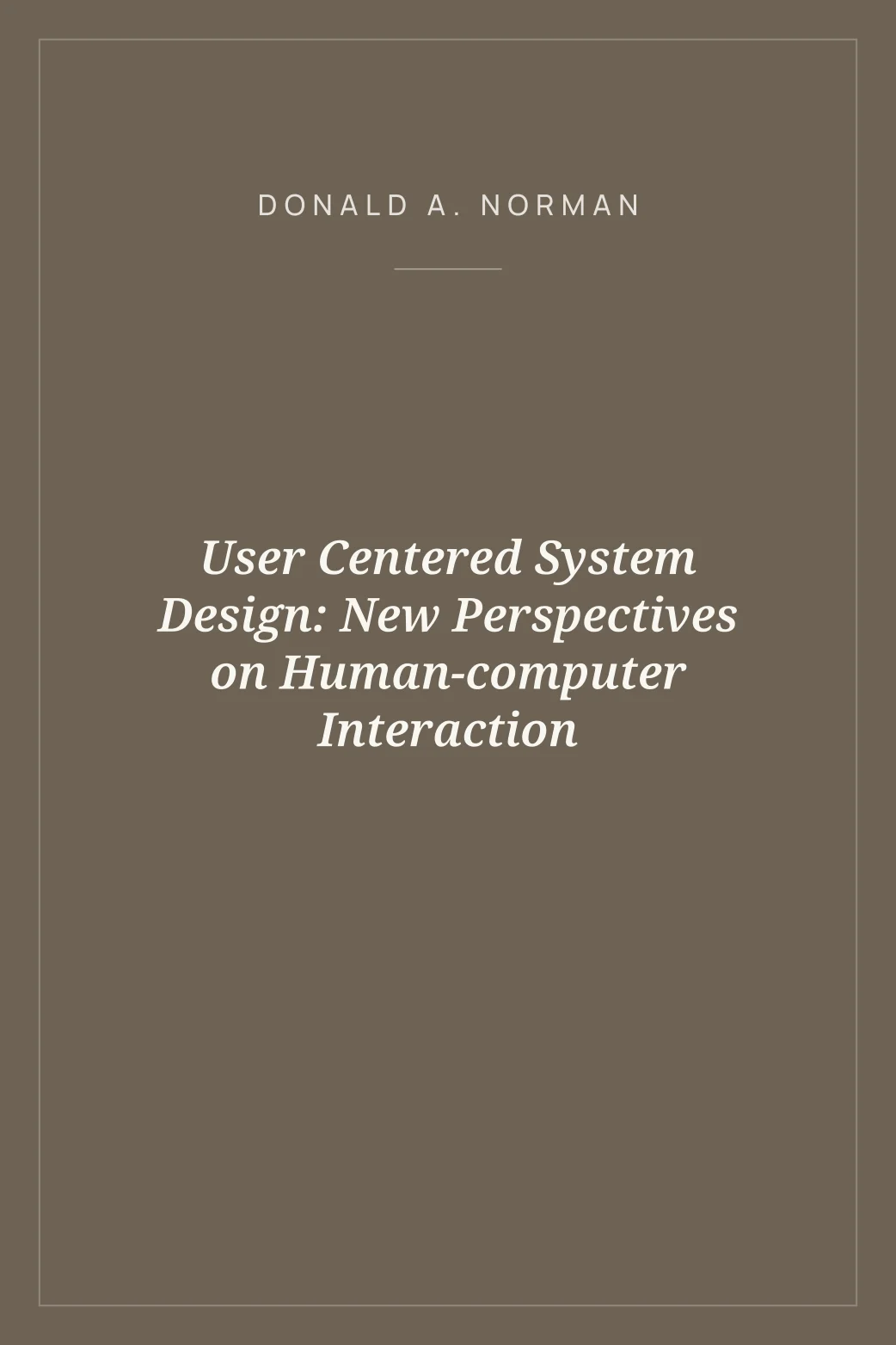 Portada de User Centered System Design: New Perspectives on Human-computer Interaction