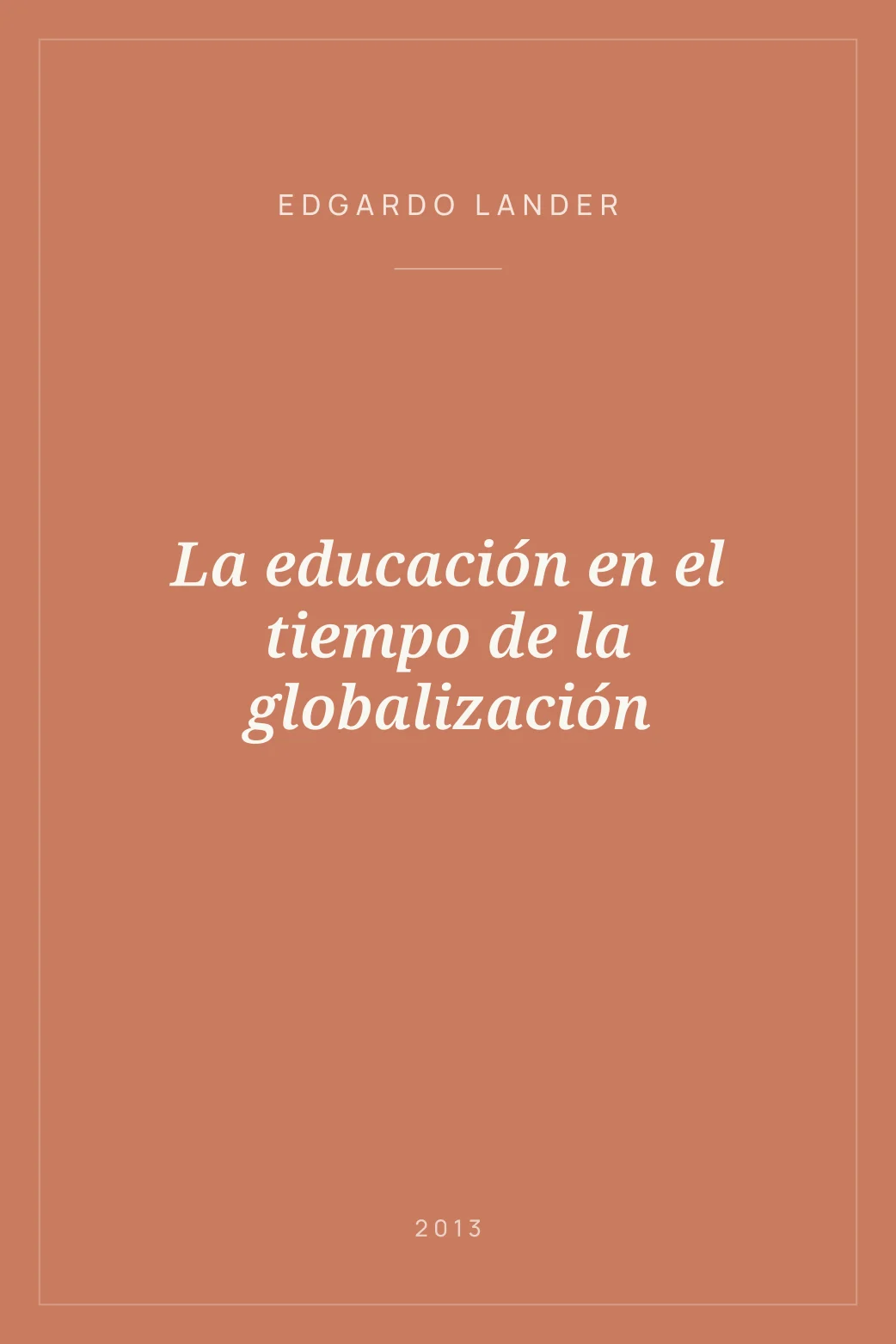 Portada de La educación en el tiempo de la globalización