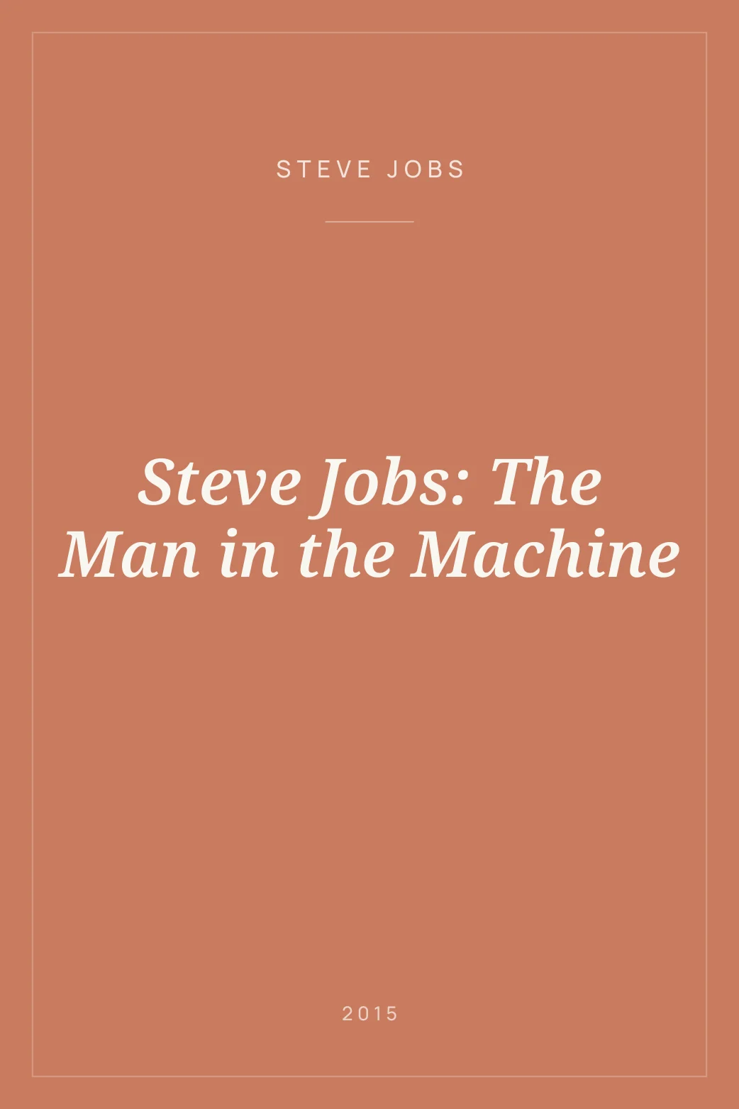 Portada de Steve Jobs: The Man in the Machine