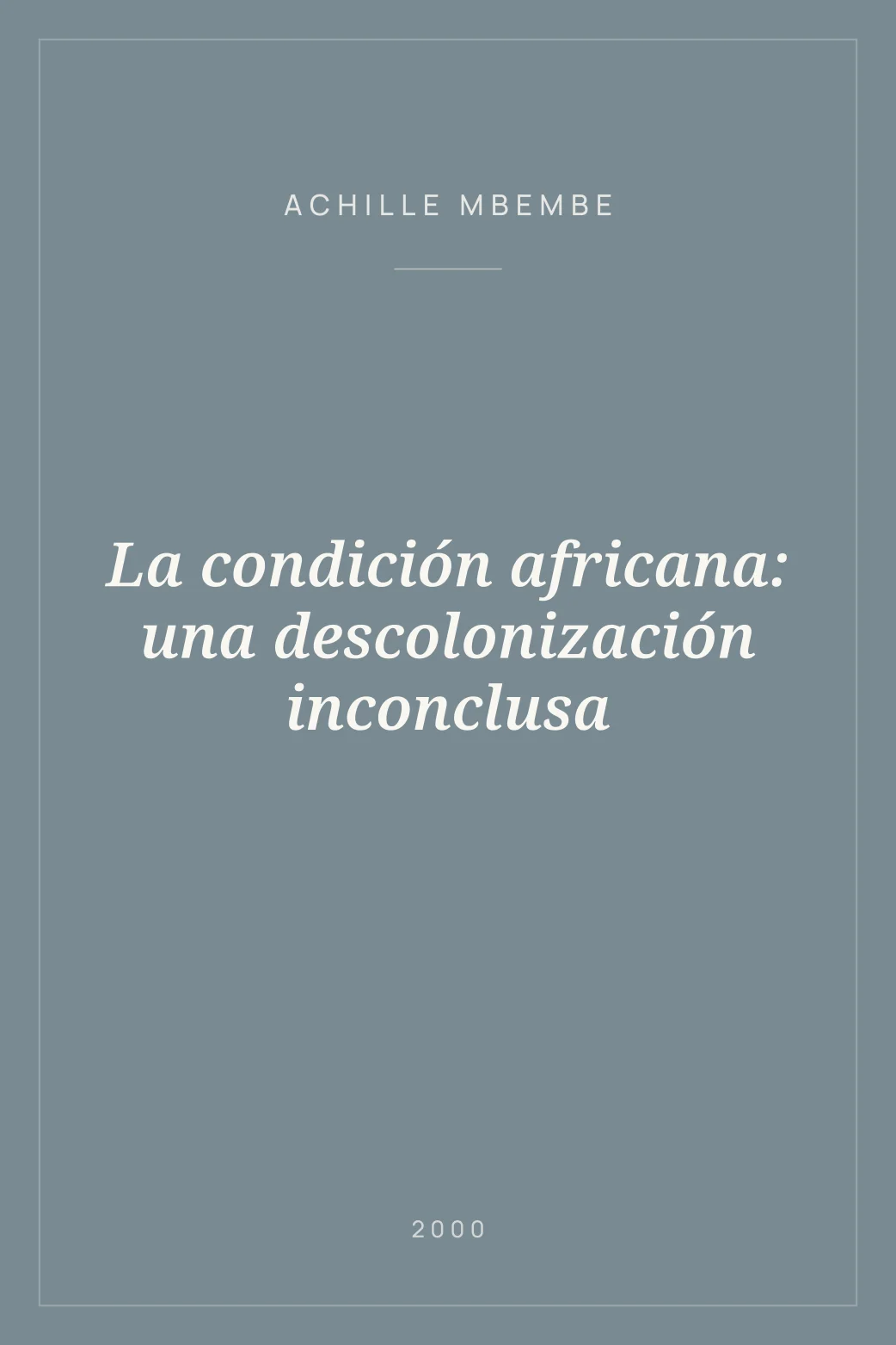 Portada de La condición africana: una descolonización inconclusa