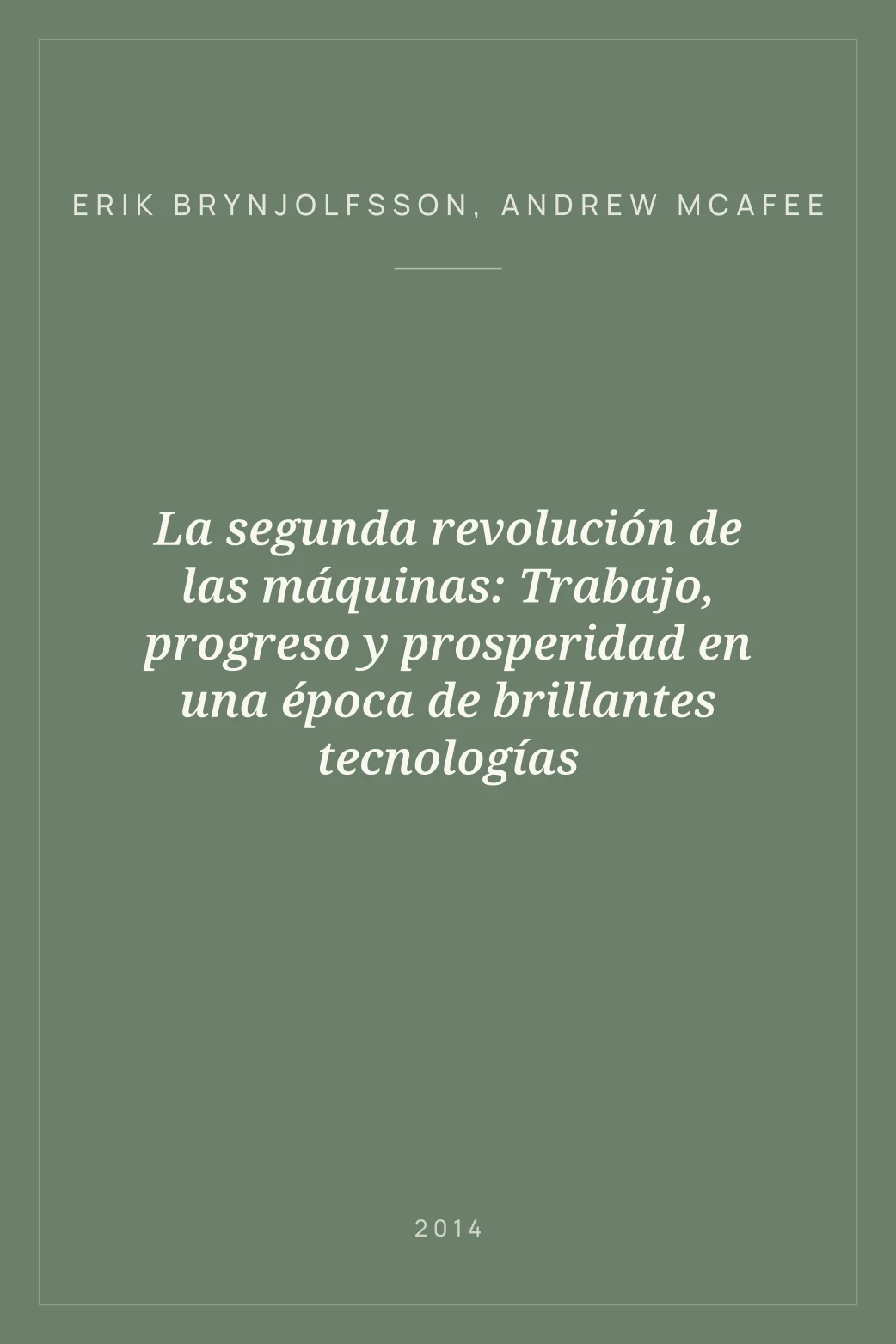 Portada de La segunda revolución de las máquinas: Trabajo, progreso y prosperidad en una época de brillantes tecnologías