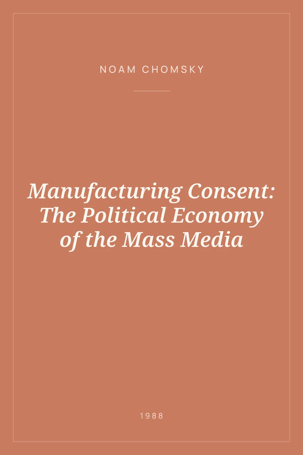 Portada de Manufacturing Consent: The Political Economy of the Mass Media