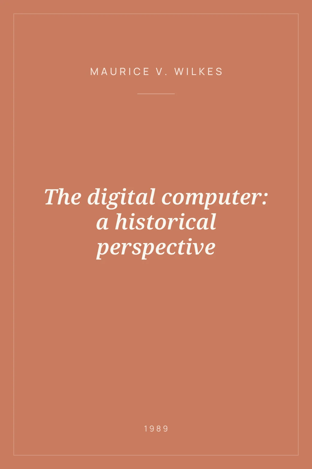 Portada de The digital computer: a historical perspective