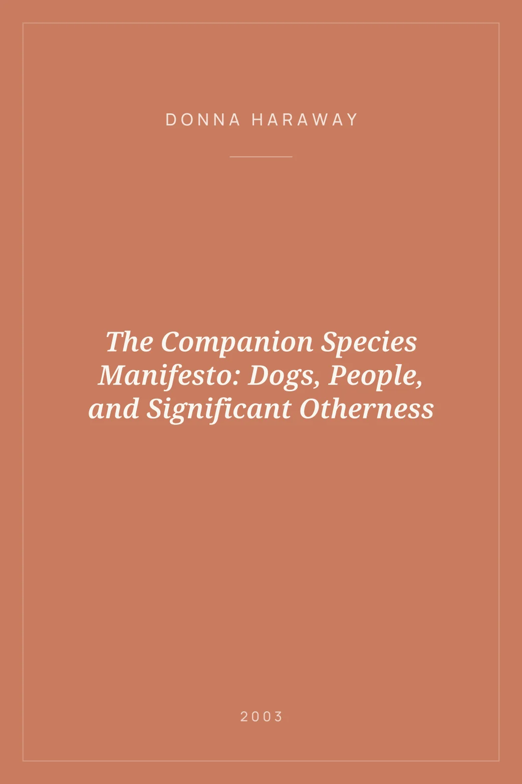 Portada de The Companion Species Manifesto: Dogs, People, and Significant Otherness