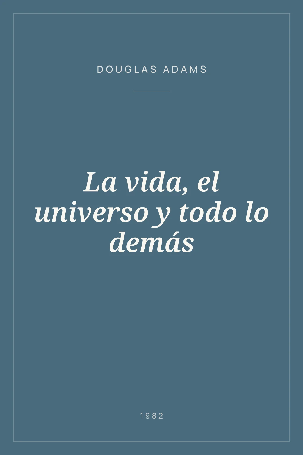 Portada de La vida, el universo y todo lo demás