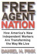 Portada de Free Agent Nation: The Future of Working for Yourself