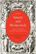 Portada de Saturn and Melancholy: Studies in the History of Natural Philosophy, Religion, and Art