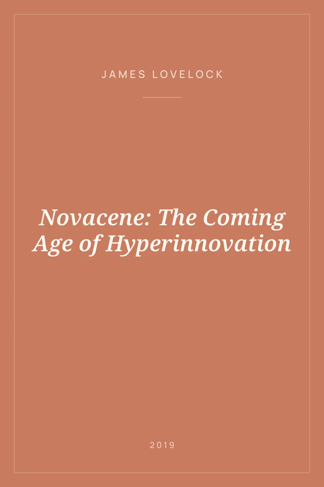 Portada de Novacene: The Coming Age of Hyperinnovation