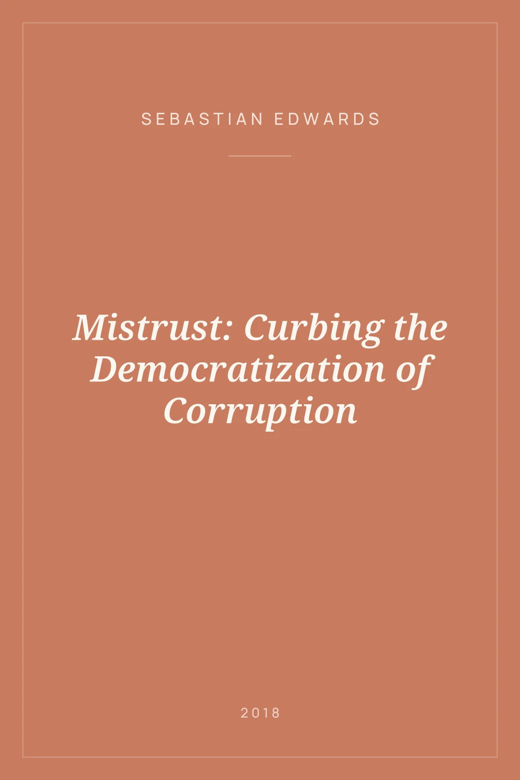 Portada de Mistrust: Curbing the Democratization of Corruption